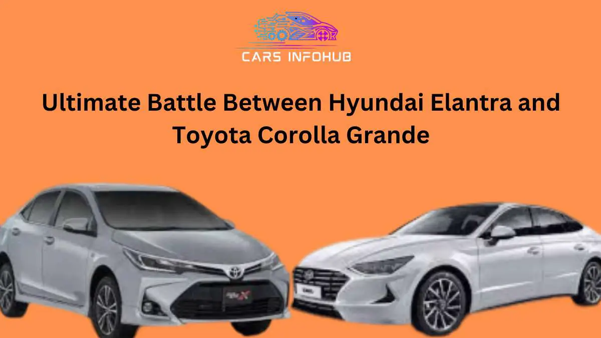 Hyundai Elantra Vs Toyota Grande
